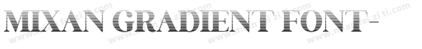 MIXAN GRADIENT FONT字体转换